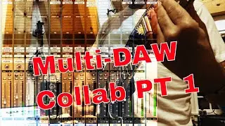 Music Collaboration with Multiple DAWs PT1