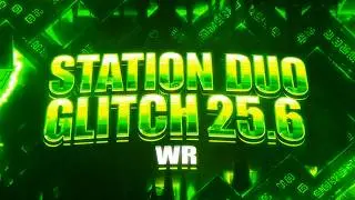 [NEW WR] Station Duo Glitch 25.6