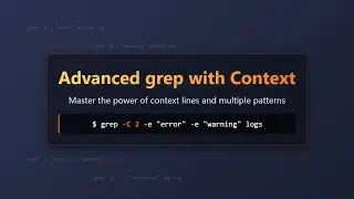 🔥 Advanced grep: Context lines & Multiple Patterns for Efficient Log Analysis
