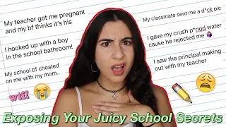 Exposing Your Juicy School Secrets + Confessions (so nasty!) | Just Sharon
