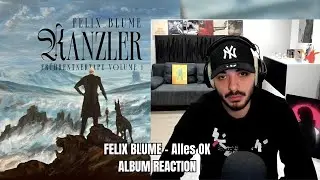 FELIX BLUME - Alles OK ALBUM REACTION