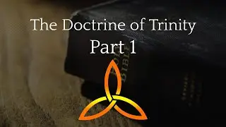 Doctrine of Trinity- Part 1 | Bible Study Series | Dr.Jithin Mathew Abraham