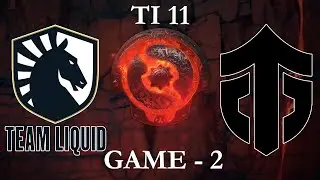 Team Liquid vs Entity - Game 2 - TI 11 - MAIN EVENT -  Day 3 - THE INTERNATIONAL 2022 DOTA 2