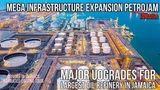 Major Infrastructure Expansion Petrojam Jamaica