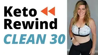 KETO REWIND CLEAN 30 CHALLENGE │30 Day Keto Meal Plan │Restart Keto #KRClean30