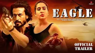 Eagle | Official Concept Trailer | Tiger Shroff | Sara Ali | Jackky Bhagnani | Pooja Entertainment