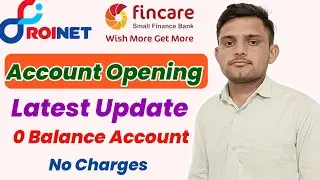 Roinet Xpresso Fincare Account Opening Latest Update || Fincare Bank 0 Balance Account Opening