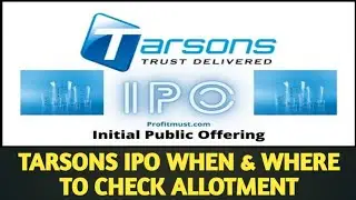TARSON IPO WHEN & WHERE TO CHECK ALLOTMENT | TARSON IPO ALLOTMENT DATE | TARSON IPO CURRENT GMP