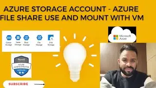 Lec-19 || Azure Storage Account And File Share Use Case - Demo in Hindi