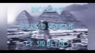 Rico Sav- Pyramid Scheme ft. Sir Retro