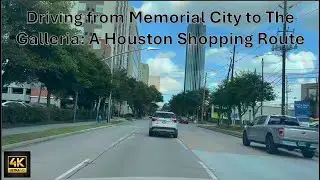 Driving from Memorial City to The Galleria: A Houston Shopping Route| Drive Time #galleria #memorial
