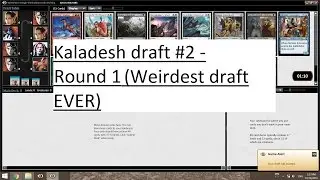 Kaldesh draft #2 - Weirdest draft EVER, modo bugs for days - Round 1