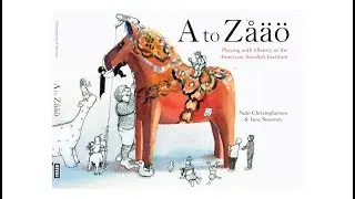 A to Z&aring;&auml;&ouml;: A Romp Through the Swedish Alphabet with ASI & U of MN Press