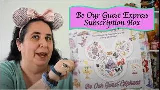 Be Our Guest Express Subscription box opening
