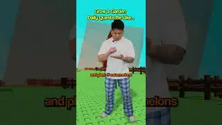Grow a Garden Daily Quests Be Like..