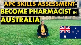 APC Skill Assessment for Pharmacist in Australia || How to become a Pharmacist in Australia