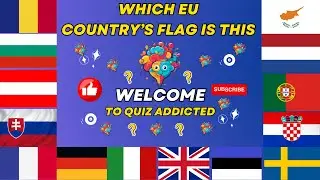 🚩 Explore Flags of the European Union (EU) and Former Countries: Interactive Quiz! 🌍