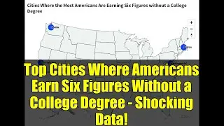 Top Cities Where Americans Earn Six Figures Without a College Degree - Shocking Data!