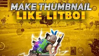 Make Thumbnail Like Litboi YT | How To Make Thumbnail Like Litboi YT | Thumbnail Like Litboi YT  !