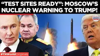 &ldquo;Tests Are Ongoing&hellip;&rdquo; KREMLIN WARNS U.S. After Trump&rsquo;s Shift, Says Nuclear Sites Ready | World News