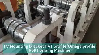 Boost Your Solar Production Efficiency with Our Advanced PV Mounting Bracket Roll Forming Machine