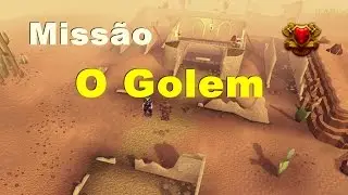 O Golem - Miss&atilde;o [Runescape]