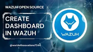 Создание панели мониторинга Wazuh | Создание панели мониторинга в Wazuh | Wazuh | SIEM | Панель м...