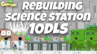 Growtopia | Rebuilding My science Station Farm With 10 DLS