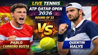 Pablo Carreno Busta vs Quentin Halys 🎾LIVE TENNIS ATP QATAR OPEN 2026 | Round Of 32