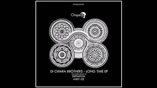 Di Chiara Brothers - Long Time [Chapeau Music]