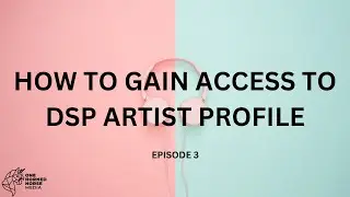 HOW TO GAIN ACCESS TO DSP ARTIST PROFILES @OneHornedHorseMedia