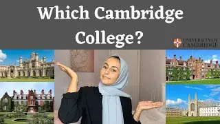 HOW TO CHOOSE A CAMBRIDGE COLLEGE