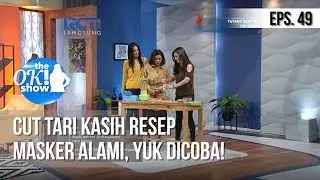 [THE OK! SHOW] Cut Tari Kasih Resep Masker Alami, Yuk Dicoba! [13 Februari 2019]