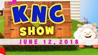 KNC Show  (June 12, 2018)