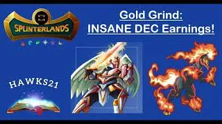 GOLD GRIND GAMEPLAY ANALYSIS: INSANE DEC EARNINGS | SPLINTERLANDS