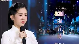 NGƯỜI EM VỸ DẠ | Thảo Nguy&ecirc;n Bolero Giọng Ca Xứ Huế  l&agrave;m thổn thức triệu con tim - Nhạc Huế hay nhất