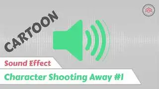 Cartoon Sound Effect | Character Shooting Away #1