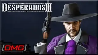 [OMG] Desperados 3 (2020) #2 // ПРОФЕССИОНАЛ ДОК МАККОЙ // Прохождение на русском