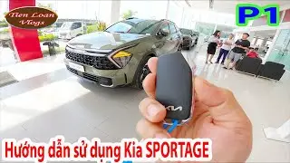 ✅ Hướng dẫn sử dụng KIA SPORTAGE 2022 chi tiết P1: ✅Khóa và mở cửa, khóa trẻ em, cách chỉnh ghế lái
