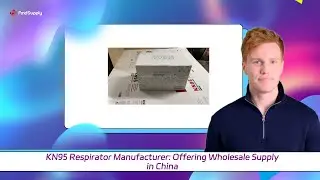 KN95 Respirator Manufacturer: Offering Wholesale Supply in China
