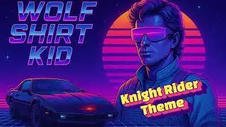 Knight Rider Theme &mdash; 80s Synthwave Remix | Wolf Shirt Kid (AI Cover)