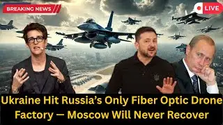 Ukraine Hit Russia&rsquo;s Only Fiber Optic Drone Factory &mdash; Moscow Will Never Recover|Russian Ukraine War