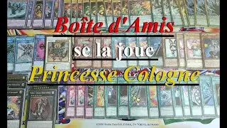 Boîte d'Amis : Deck version Xyz Princesse Cologne (épisode 3)