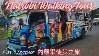 Explore CBD, outskirts & China Town in Nairobi, Kenya.