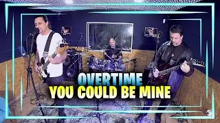 Banda Overtime (You Could Be Mine)