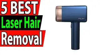5 Best Laser Hair Removal Review 2024