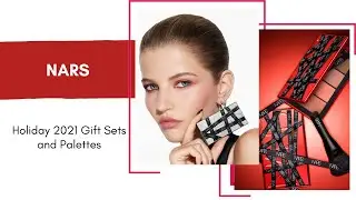 Sneak Peek! PREVIEW NARS Holiday 2021 Gift Sets and Palettes
