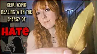 Dealing With Hate 🤬| 20 Minute Reiki ASMR | Releasing From Negative Influences 🧘&zwj;♀️🪷❤️