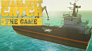 Massive Haul, Upgrading Our Ship | Deadliest Catch: The Game | Ep 2