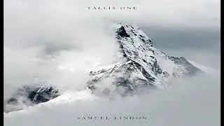 Tallis One... Samuel Lindon[Peaceful Piano]